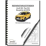  Audi Q2 Typ GA ab 2016 Karosserie Unfall Instandsetzung Reparaturanleitung
