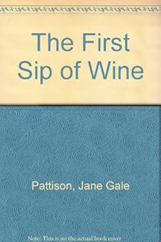 Hardcover The First Sip of Wine Book