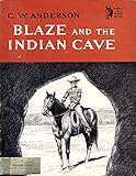 Blaze and the Indian Cave [A Billy and Blaze Book]