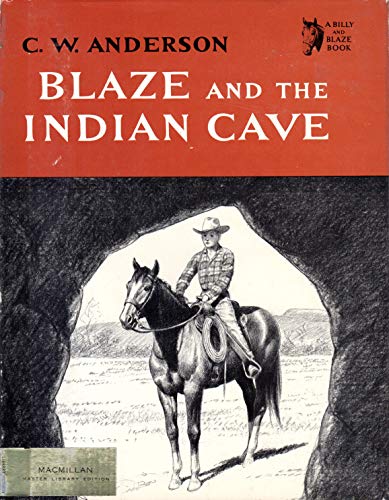 Blaze and the Indian Cave [A Billy and Blaze Book]