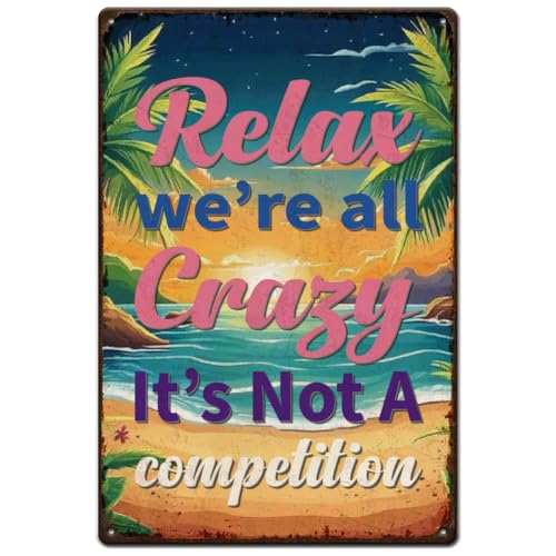 SUPERDANT Beach Scenery Tin Sign Relax We're All Crazy Metal Sign Funny Signs and Plaque Vintage Summer Beach Metal Wall Art for Home Bar Summer Party Kitchen Cafes Bars Pub Wall Decor