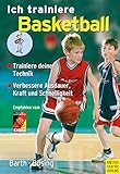 Ich trainiere Basketball (Ich lerne, ich trainiere...)