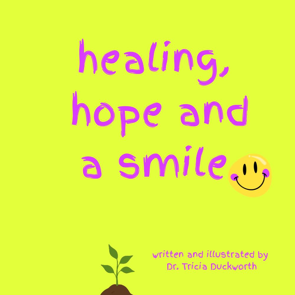 healing, hope and a smile