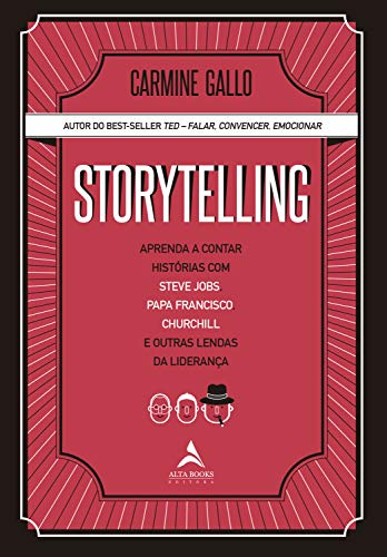 Storytelling: Aprenda a contar histórias com Steve Jobs, Papa Fra...