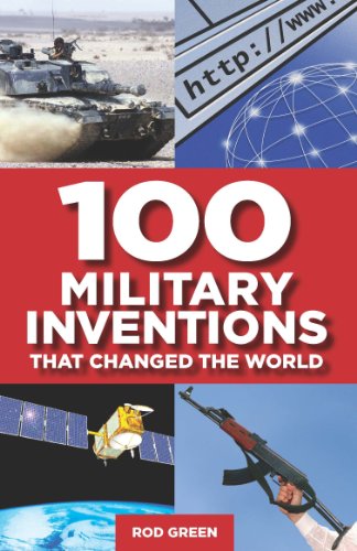 100 Military Inventions that Changed the World (English Edition)