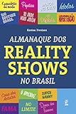  Almanaque dos reality shows do Brasil (Portuguese Edition)