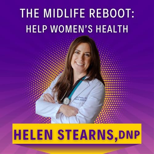 The Midlife Reboot: Women’s Health Help cover art
