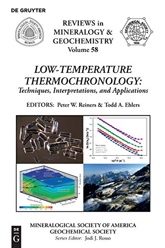 Low-Temperature Thermochronology:: Techniques, Interpretations, and Applications (Reviews in Mineralogy & Geochemistry, 58, Band 58) für 44,95 EUR bei Amazon Bild: Low-Temperature Thermochronology:: Techniques, Interpretations, and Applications (Reviews in Mineralogy & Geochemistry, 58, Band 58) für 44,95 EUR bei Amazon
