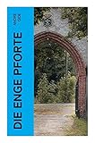 Die enge Pforte - Andre Gide Übersetzer: Felix Paul Greve 