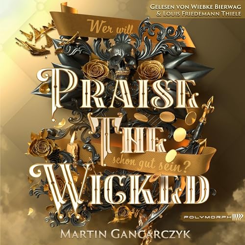 Praise The Wicked - Wer will schon gut sein? cover art