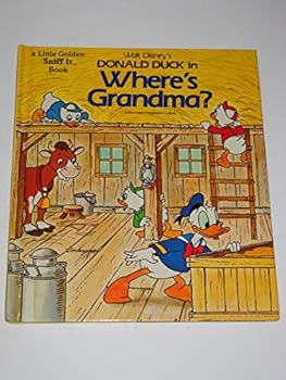 Hardcover Walt Disney's Donald Duck in Where's Grandma? (A Little golden sniff it book) Book