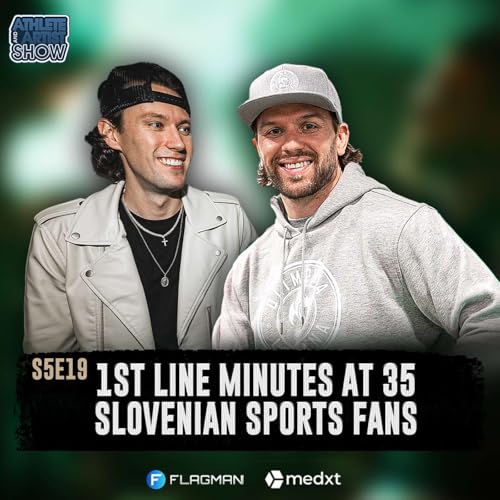『1st Line Minutes at 35, Slovenian Sports Fans, and MORE』のカバーアート
