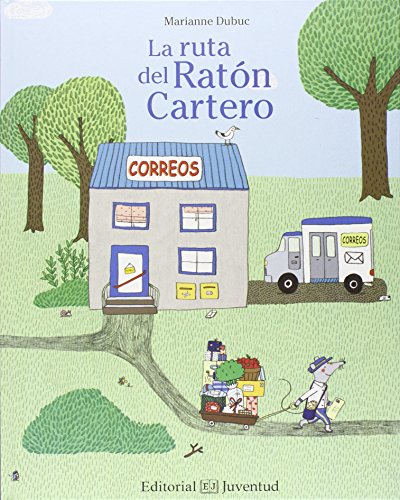 La ruta del ratón cartero (Mis Primeros Cuentos)