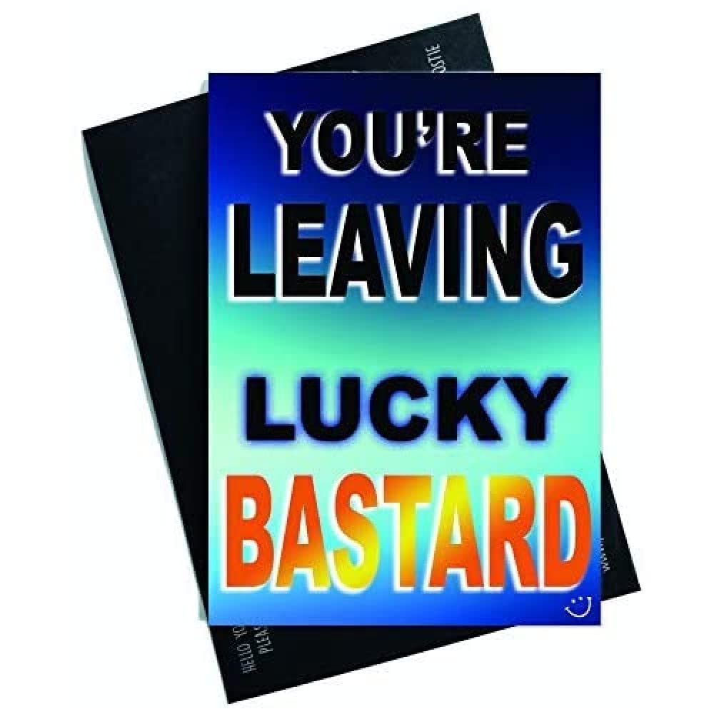 Funny Colleague New Job Card Lucky B*stard Coworker Leaving Good Luck Congrats New Job Leaving Goodbye Leaving Job Funny Card Joke PC543