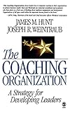 The Coaching Organization: A Strategy for Developing Leaders