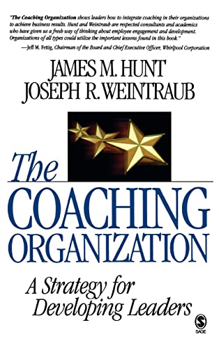 The Coaching Organization: A Strategy for Developing Leaders