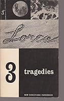 Three Tragedies of Federico Garcia Lorca B009NO1TTA Book Cover