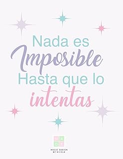 Libreta Bonita: “nada es imposible hasta que lo intentas” (Libretas Bonitas con frases)