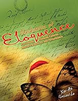 Mechanics of Eloquence: Psychology, Thinking Patterns, Rhetorical Devices, and Performance 1465204709 Book Cover