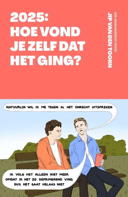 Hoe vond je zelf dat het ging? 2025: Een jaaroverzicht door Jip van den Toorn (Jips jaaroverzicht, 1)