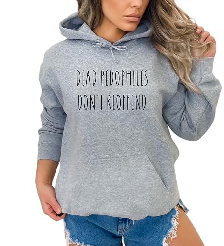 Dead Pedophiles Don't Reoffend Unisex Adult Hoodie (SPORT GRAY)