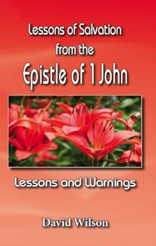 Perfect Paperback Lessons Of Salvation in 1 John Book