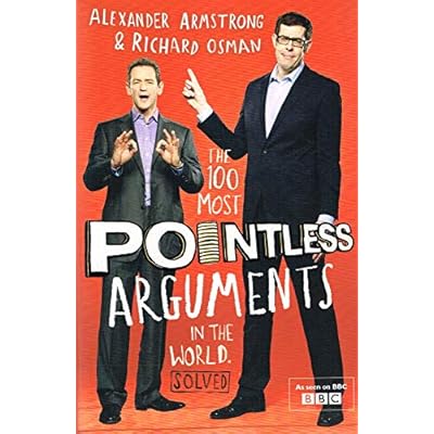 The 100 Most Pointless Arguments in the World