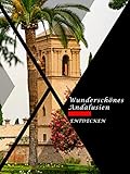 Wunderschönes Andalusien entdecken