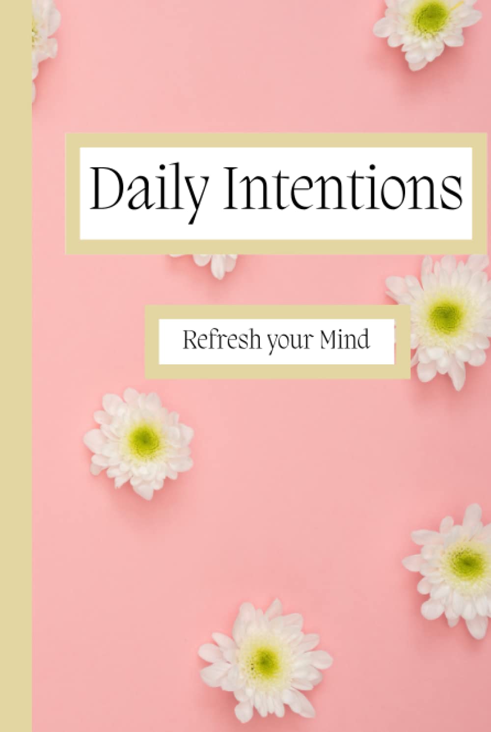 Daily Intentions: Refresh Your Mind