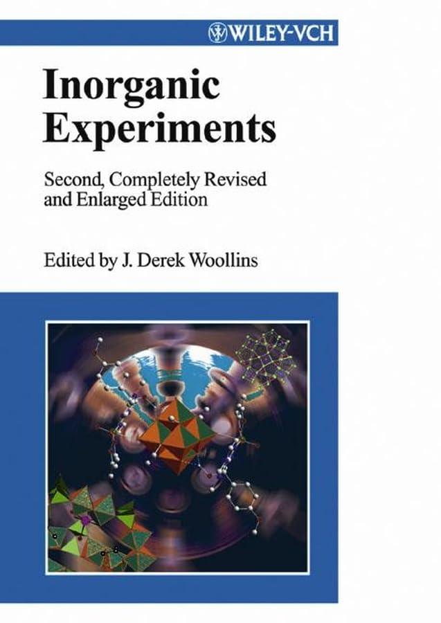 Inorganic Experiments, Second, Completely Revised and Enlarged Edition