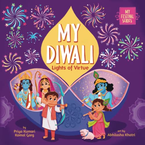 My Diwali: Lights of Virtue (My Festival Series)
