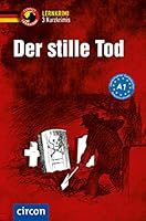 Der stille Tod - 3 Kurzkrimis: Deutsch als Fremdsprache (DaF) A1 381741868X Book Cover
