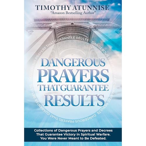 Dangerous Prayers That Guarantee Results by Timothy Atunnise episode artwork