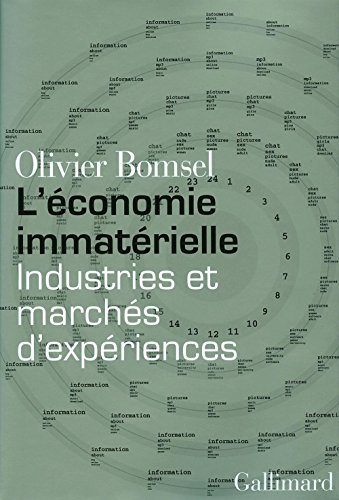 Télécharger L'économie immatérielle: Industries et marchés d'expériences Francais PDF