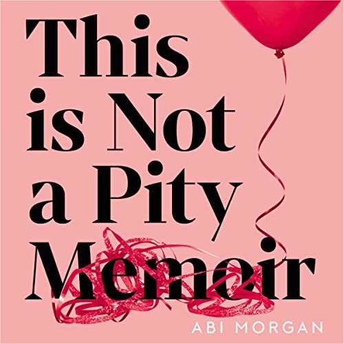 This Is Not a Pity Memoir by Abi Morgan episode artwork