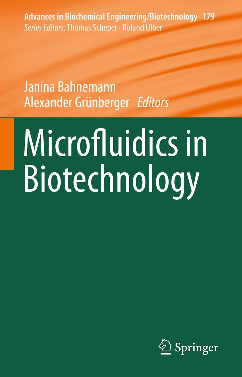 Microfluidics in Biotechnology (Advances in Biochemical Engineering/Biotechnology Book 179) (English Edition)