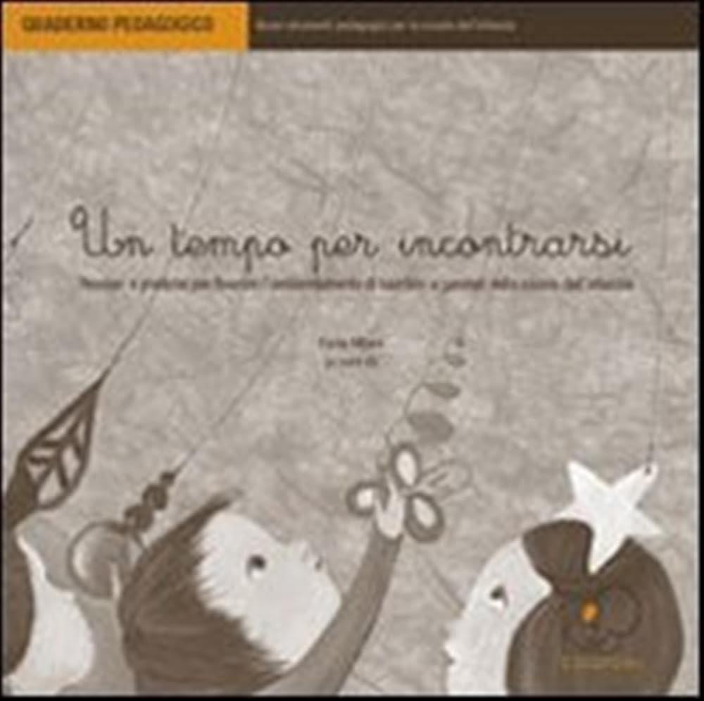 Un Tempo Per Incontrarsi. Pensieri E Pratiche Per Favorire L'ambientamento Di Bambini E Genitori Nella Scuola Dell'infanzia - 4