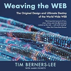 Weaving the Web Audiobook By Tim Berners-Lee cover art