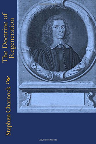The Doctrine of Regeneration 154478791X Book Cover