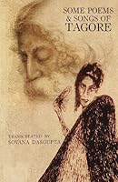 Some Poems & Songs of Tagore 8129104261 Book Cover