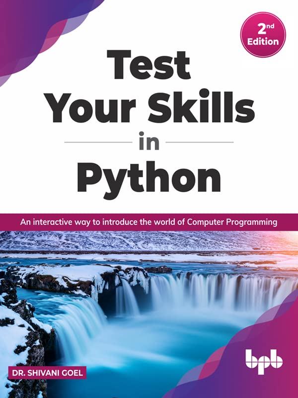 Test Your Skills in Python - Second Edition: An interactive way to introduce the world of Computer Programming (English Edition)