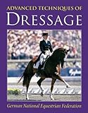 Advanced Techniques of Dressage (German National Equestrian Federation)