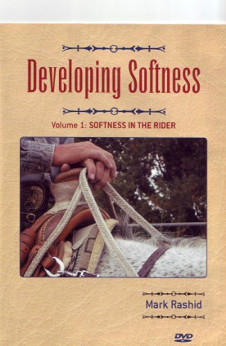 Developing Softness: Softness in the Rider