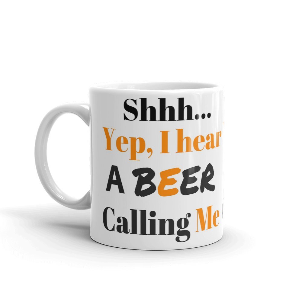 Shhh.Yep, I Hear A Beer Calling Me | Turnhover | Coffee Mug