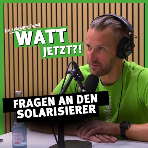 『Photovoltaik Beratung: Eure Zuschauerfragen - Markus Bolle antwortet | Watt jetzt?!』のカバーアート