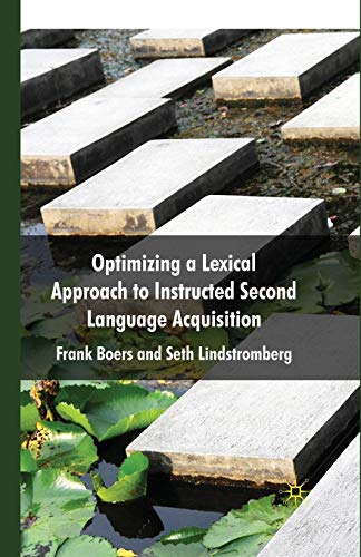 Optimizing a Lexical Approach to Instructed Second Language Acquisition view 2