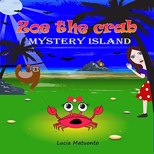 Zoe the Crab - Mystery Island by Lucia Matuonto episode artwork