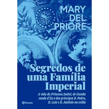 Capa do livro Segredos de uma família imperial