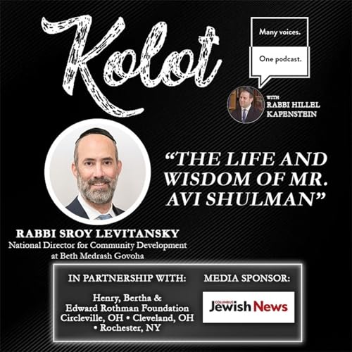 “The Life and Wisdom of Mr. Avi Shulman” with Rabbi Sroy Levitansky