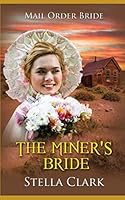 The Miner’s Bride 108153379X Book Cover